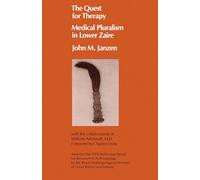 Quest for Therapy: Medical Pluralism in Lower Zaire: Volume 1 (Comparative Studies of Health Systems and Medical Care)