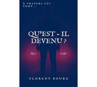 Qu'est-il devenu ?: 1 (A travers lui)