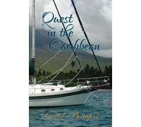 Quest in the Caribbean: A True Caribbean Sailing Adventure: Volume 4 (Quest and Crew)
