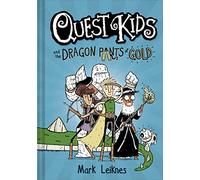 Quest Kids and the Dragon Pants of Gold