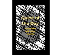 Quest of the Day: A Gamified Self-Care Journal: Daily Creative Prompts, Mental Health Challenges, and Habit Trackers for Adults (120-Day RPG Style Self-Care Odyssey, 6x9 Paperback)