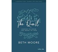 Quest, The: Study Journal For Teen Girls: Daring to Know the Heart of God