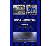 QUESTA È LA NOSTRA STORIA I racconti e i ricordi dei tifosi nerazzurri vol. 2
