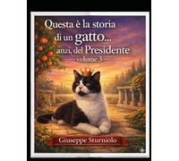 Questa é la storia di un gatto anzi, del Presidente
