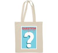 Question Everything Blue Poster Graphic Natural Cotton Tote Bag White