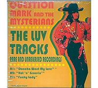 Question Mark And The Mysterians - The Luv Tracks [7" VINYL]