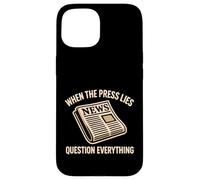 Question Media Political Protest Resist Critical Thinking Case for iPhone 15