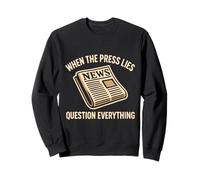 Question Media Political Protest Resist Critical Thinking Sweatshirt