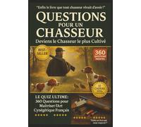 Question pour un Chasseur - Deviens le Chasseur le plus Cultivé: Animaux, armes, traditions et anecdotes de chasse - Le livre cadeau incontournable pour tous les passionnés
