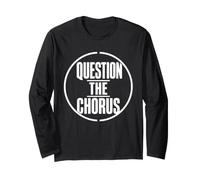 QUESTION THE Chorus Typography Dissident Statement White Long Sleeve T-Shirt