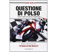 Questione di polso. Come si guida una moto da competizione