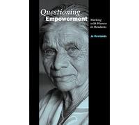 Questioning Empowerment: Working with women in Honduras