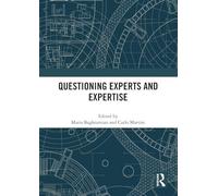 Questioning Experts and Expertise