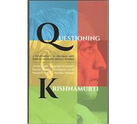 Questioning Krishnamurti