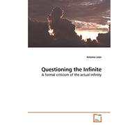 Questioning the Infinite: A formal criticism of the actual infinity