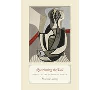 Questioning the Veil: Open Letters to Muslim Women