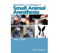 Questions and Answers in Small Animal Anesthesia