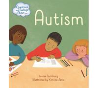 Questions and Feelings About: Autism