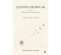 Questions Children Ask: What I Learnt Answering Them