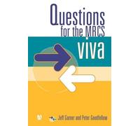 Questions for the MRCS viva (Hodder Arnold Publication)