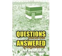 Questions From the West Answered by Salafee Scholars: Shaykh Rabee', Shaykh 'Ubayd, and Shaykh Muhammad Bazmool