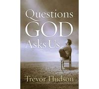 Questions God Asks Us