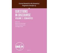 Questions in Discourse: Volume 1: Semantics: 35 (Current Research in the Semantics / Pragmatics Interface, 35)