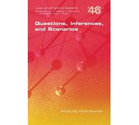 Questions, Inferences, and Scenarios (Studies in Logic)
