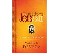 Questions Jesus Asked: A Six-Week Study in the Gospels