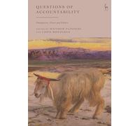 Questions of Accountability: Prerogatives, Power and Politics