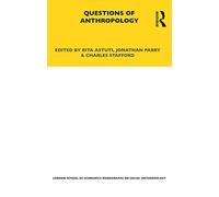 Questions of Anthropology: 56 (LSE Monographs on Social Anthropology)