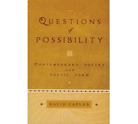 Questions of Possibility: Contemporary Poetry and Poetic Form