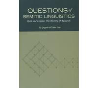 Questions of Semitic Linguistics: Root and Lexeme, the History of Research