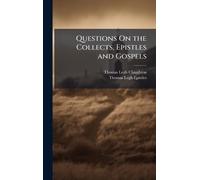 Questions On the Collects, Epistles and Gospels
