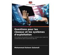 Questions pour les réseaux et les systèmes d'exploitation: Une réserve de questions prêtes à l'emploi pour aider les universitaires dans le domaine des TIC