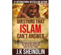 Questions that Islam can't answer - Volume one