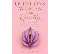 Questions Women Ask Quietly: The Vagina Edition