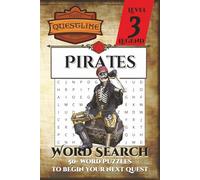 Questline Pirates Word Search Puzzle Book Level 3: Word Searches with Easy-to-Read Print about Pirates, Sailors, Nautical Fantasy, and More | 50+ ... for Holidays, Vacations, Starting a new Quest