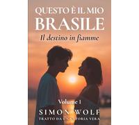 Questo è il mio Brasile: Il destino in fiamme