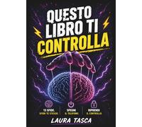 QUESTO LIBRO TI CONTROLLA: Sfide per staccarti dal telefono e riprendere il controllo