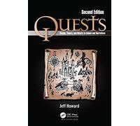 Quests: Design, Theory, and History in Games and Narratives