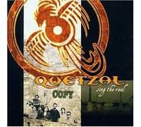 Quetzal - Sing The Real
