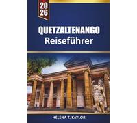 Quetzaltenango Reiseführer 2026: Entdecken Sie versteckte Dörfer, Bergabenteuer, Kultur und lokale Erlebnisse in Guatemala