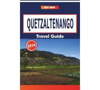 Quetzaltenango Travel Guide 2026: Exploring Local Markets, Cultural Events, Historic Architecture, and Walking Routes in a Historic Guatemalan City