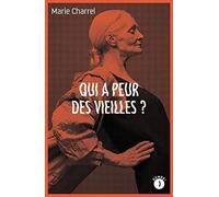Qui a peur des vieilles ?