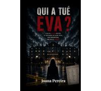 Qui a tué EVA ?
