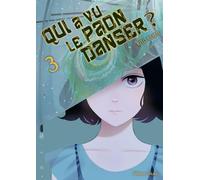Qui a vu le paon danser ? - Tome 03