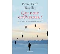 Qui doit gouverner ?: Une brève histoire de l'autorité (Essai Francais)