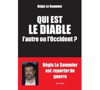 Qui est le diable, l'autre ou l'Occident ?