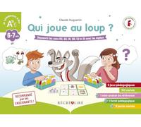Qui joue au loup ? Découvrir les sons OU, AN, IN, ON, EU et OI avec les Alphas
